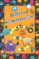 Detektiv Monsterklops: Rätselbuch für Kinder: Codes entziffern, Fingerabdrücke suchen, Kreuzworträtsel, Wortsuchrätsel, Labyrinthe, Finde den Fehler, Logicals, (German Edition) B08HGRZR9S Book Cover