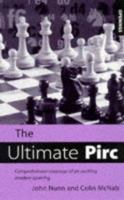 The Ultimate Pirc: Comprehensive Coverage of an Exciting Modern Opening 0713482214 Book Cover