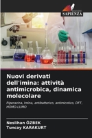 Nuovi derivati dell'imina: attività antimicrobica, dinamica molecolare (Italian Edition) 6208277752 Book Cover