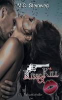 Kiss & Kill 150040389X Book Cover