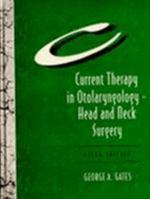 Current Therapy in Otolaryngology- Head & Neck Surgery