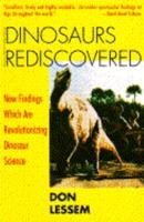 Dinosaurs Rediscovered: New Findings Which Are Revolutionizing Dinosaur Science 0671797158 Book Cover
