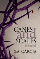 Canes and Scales: The Novel 1627989315 Book Cover