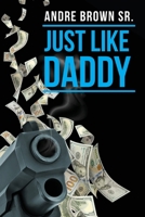 Just Like Daddy B0GWSSSNGR Book Cover