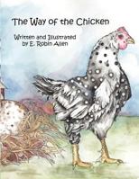 The Way of the Chicken 0557696488 Book Cover