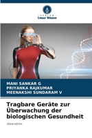 Tragbare Geräte zur Überwachung der biologischen Gesundheit (German Edition) 6209829694 Book Cover
