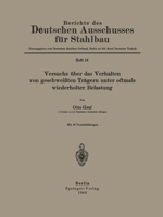 Versuche über das Verhalten von geschweißten Trägern unter oftmals wiederholter Belastung 3709152321 Book Cover