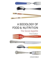 Sociology of Food and Nutrition: The Social Appetite 0195551508 Book Cover