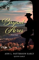Bryant Acres: A Love Story 1543939627 Book Cover