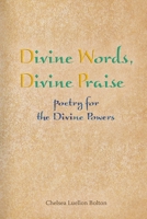 Divine Words, Divine Praise: Poetry for the Divine Powers 1796838934 Book Cover