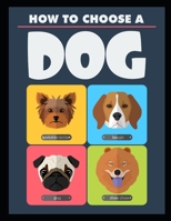 How to Choose A Dog 1655539094 Book Cover