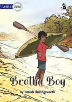 Brotha Boy - Our Yarning 1923063995 Book Cover