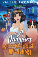 A Vampire's Spooktacular Wedding B0C15LYXPP Book Cover