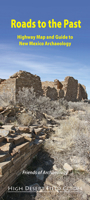 Roads to the Past: Highway Map and Guide to New Mexico Archaeology 0976683946 Book Cover