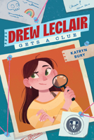 Drew Leclair Gets a Clue 0358749271 Book Cover
