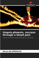 Unguis-phoenix, success through a blood pact 6208520150 Book Cover