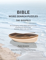 Bible Word Search Puzzles: The Gospels B0BFV4B1GJ Book Cover