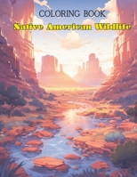 Native American Wildlife: Coloring Book (Explore Native American Heritage: A Coloring Journey) B0CPPTF65T Book Cover