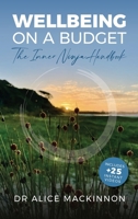 Wellbeing on a Budget: The Inner Ninja Handbook 064689952X Book Cover
