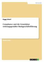 Compliance und die Grunds�tze ordnungsgem��er Bankgesch�ftsf�hrung 3656552304 Book Cover