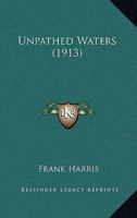 Unpathed Waters 1165155869 Book Cover