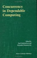 Concurrency in Dependable Computing 1402070438 Book Cover