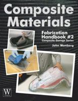 Composite Materials: Fabrication Handbook #2 1929133936 Book Cover