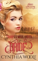 Thorpe's Mail Order Bride 1625221452 Book Cover