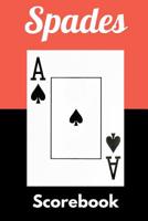 Spades Scorebook: Scoreboards for Spades Game Nights and Tournaments - Playing Card Score Sheet Accessories for Fun with Family and Friends 1091492395 Book Cover