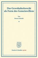 Das Gewohnheitsrecht Als Form Des Gemeinwillens (1899) 1160363188 Book Cover