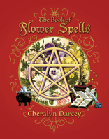 The Book of Flower Spells 1925682250 Book Cover