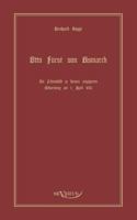 Otto Furst Von Bismarck, Der Erste Reichskanzler Deutschlands. Ein Lebensbild 3863470370 Book Cover