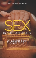 SEX IN THE SANCTUARY: A Mystical and Philosophical View 996613297X Book Cover