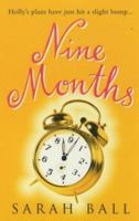 Nine Months 0749932872 Book Cover