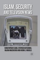 Islam, Security and Television News 1349317179 Book Cover