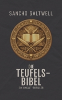 Die Teufelsbibel: Ein Okkult-Thriller (German Edition) B0G8HKBTJV Book Cover