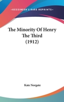 The minority of Henry the Third 0548779066 Book Cover