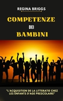 “Competenze dei bambini”: "L'acquisition de la litteratie chez les enfants d'age prescolaire" B0BBQHTNCG Book Cover