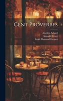 Cent Proverbes 1022481673 Book Cover