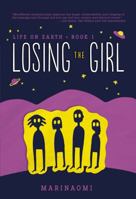 Losing the Girl 1512449105 Book Cover