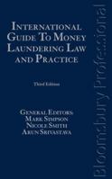 International Guide to Money Laundering Law and Practice 1847661599 Book Cover