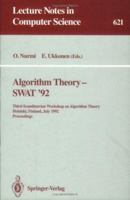 Algorithm Theory - SWAT '92: Third Scandinavian Workshop on Algorithm Theory, Helsinki, Finland, July 8-10, 1992. Proceedings (Lecture Notes in Computer Science) 3540557067 Book Cover