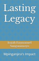 Lasting Legacy: Mpinganjira's Impact B0F7HM6LW5 Book Cover