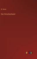 Das Vierschachspiel 3368605437 Book Cover
