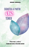 Significand and pandrtir de temer: “Dormir e Ver” como eles vao ficandr loucos B0B92HRJW7 Book Cover