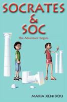 Socrates & Soc: The Adventure Begins 1456453041 Book Cover