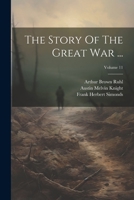 The Story Of The Great War ...; Volume 11 1022393588 Book Cover