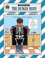 The Human Body Thematic Unit 1557342350 Book Cover