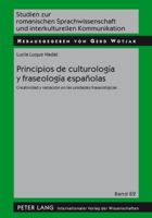 Principios de Culturologia y Fraseologia Espanolas: Creatividad y Variacion En Las Unidades Fraseologicas 3631608640 Book Cover