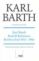 Gesamtausgabe: Band 1: Karl Barth - Rudolf Bultmann Briefwechsel 1911-1966 329010916X Book Cover